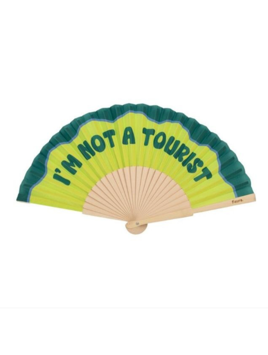 Eventail I am not a tourist